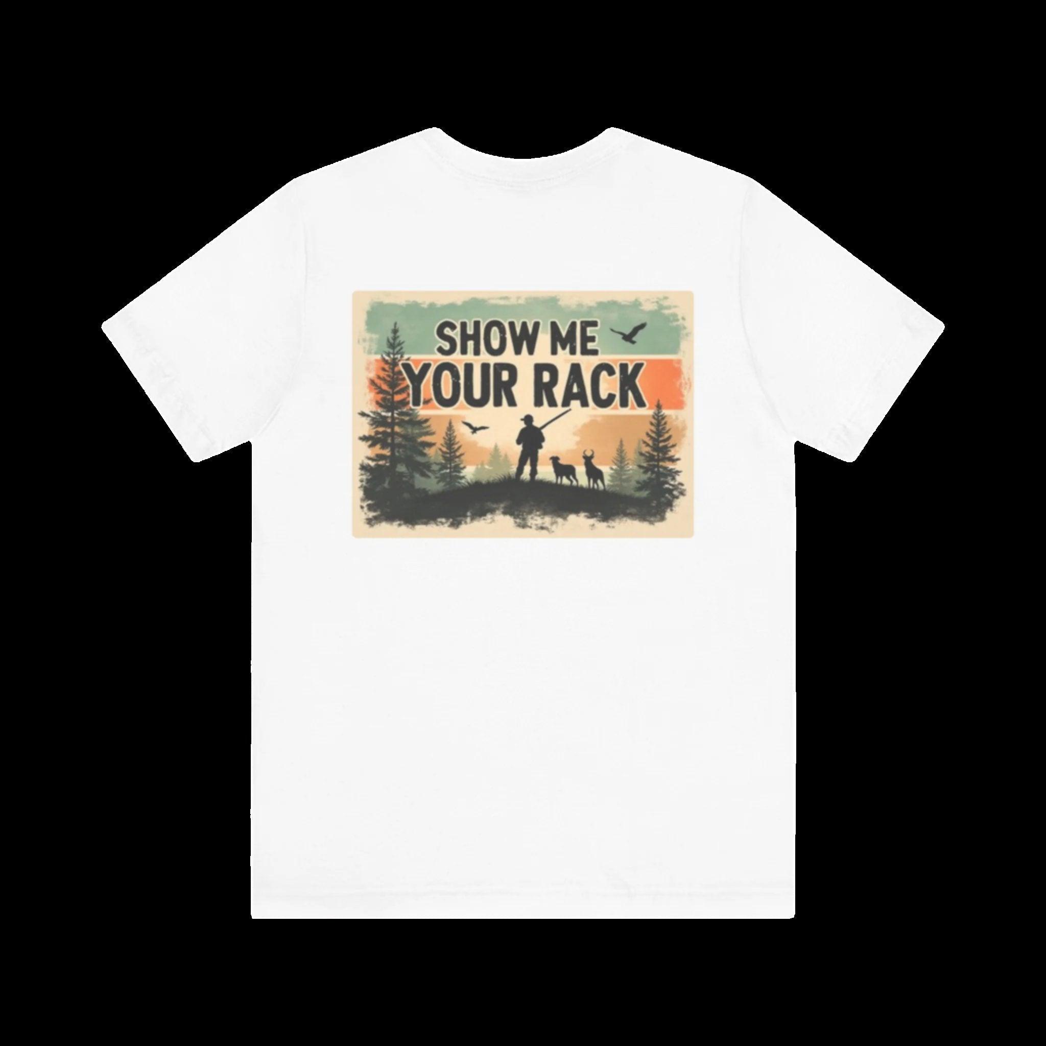 Unisex T-shirt: Show me your rack - 11877945626841667335_2048