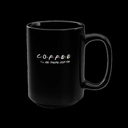 Mug 15oz: Coffee & Friends - 15917229230307039336_2048_custom