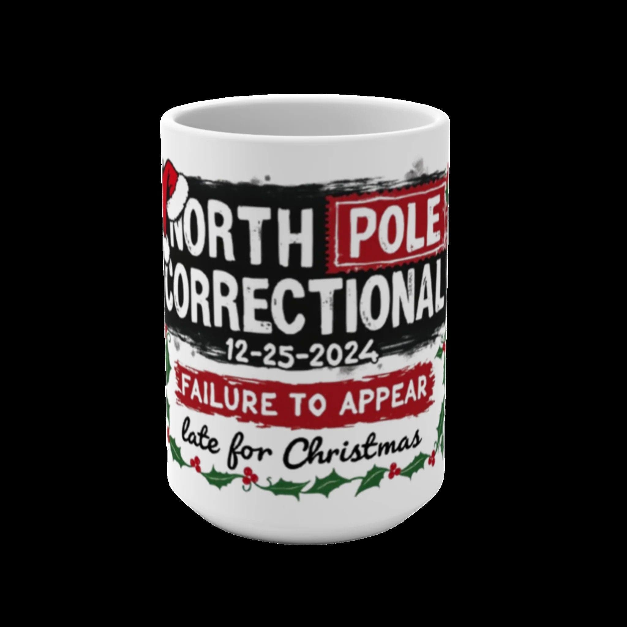 15oz Ceramic Christmas Coffee or Tea Mug: North Pole Correctional