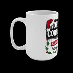 15oz Ceramic Christmas Coffee or Tea Mug: North Pole Correctional - 3577958067363661327_2048