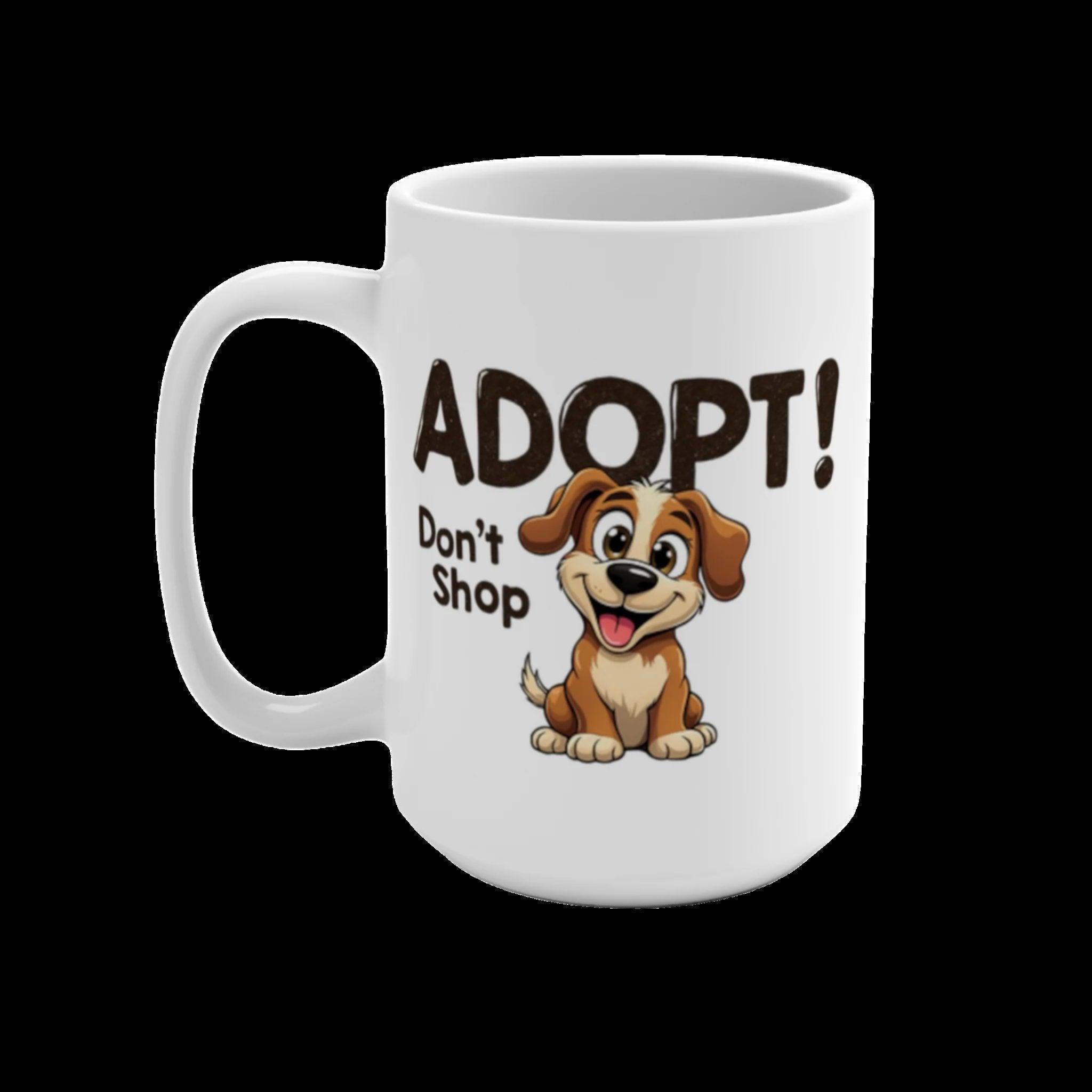 Mug 15oz: Adopt, Don't Shop