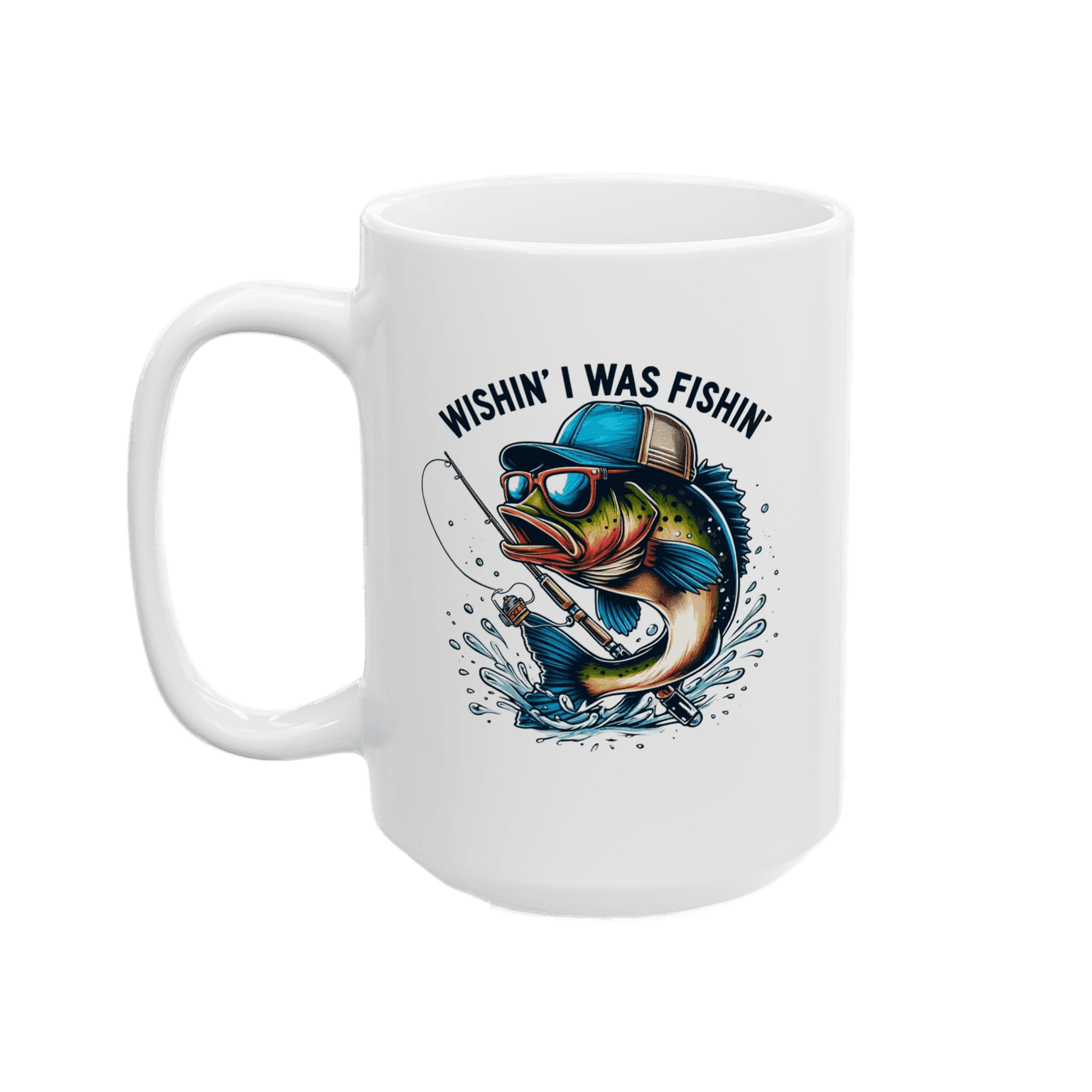 Mug 15oz: Wishin' I was Fishin'